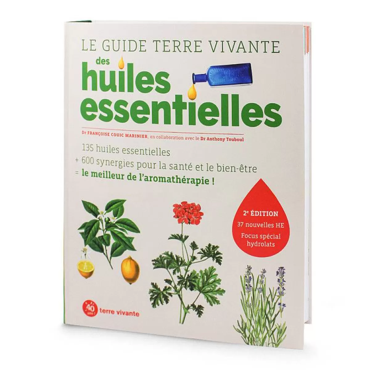 La Compagnie des Sens Le Guide Terre Vivante Des Huiles^ Livres Huiles Essentielles